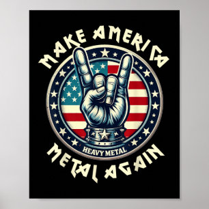 Make America Metal Again Trump Rock Heavy Music Poster