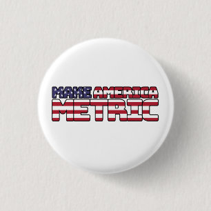 Make America Metric – Us Flag Metric System Scienc Button