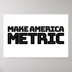 Make America Metric – Us Flag Metric System Scienc Poster