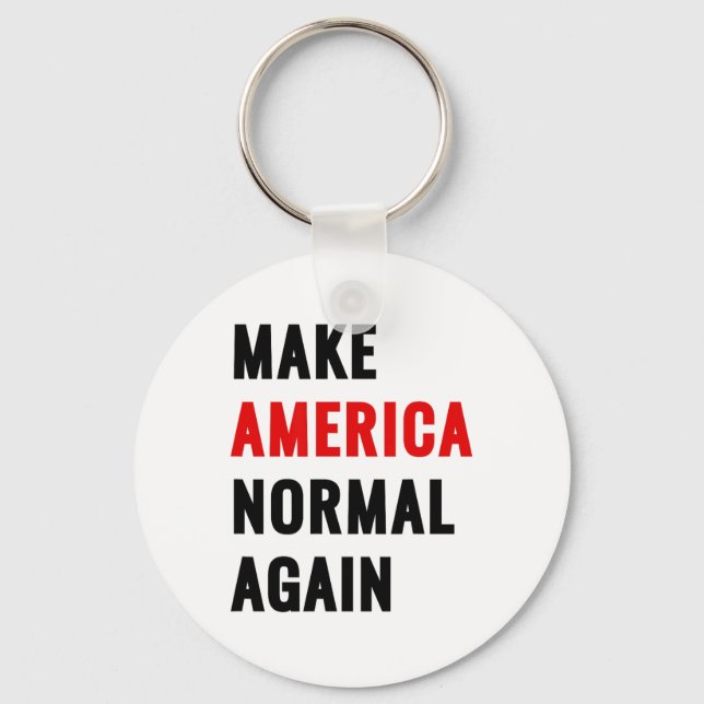 Make America Normal Again  Keychain (Front)