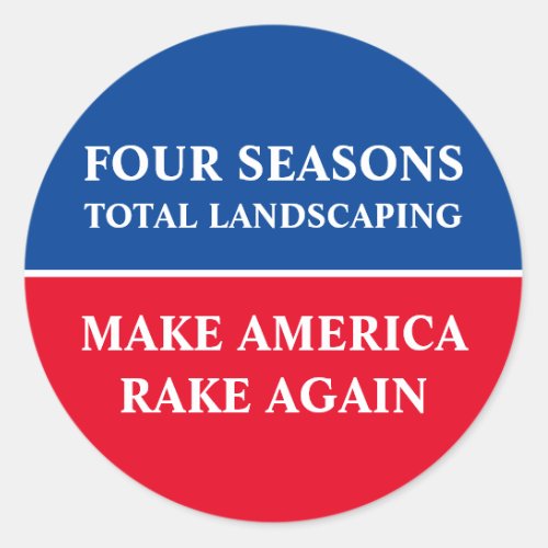 Make America Rake Again Classic Round Sticker