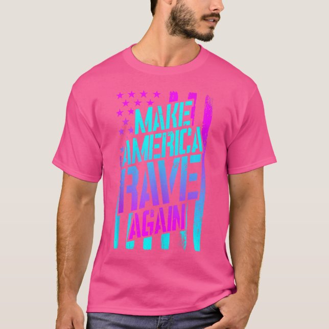Make America Rave Again Techno Festival Edm Dj Usa T-Shirt (Front)