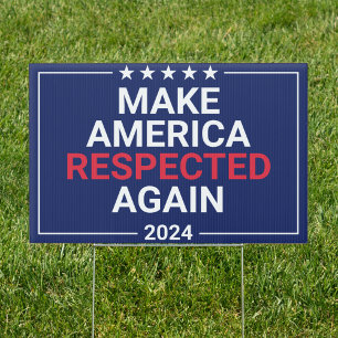 Make America Respected Again 2024 Blue Custom Yard Sign