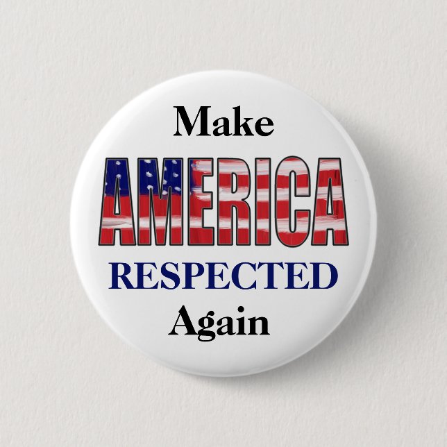 Make America RESPECTED Again Button (Front)