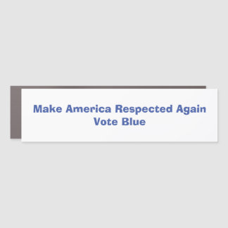 Make America Respected Again Car Magnet