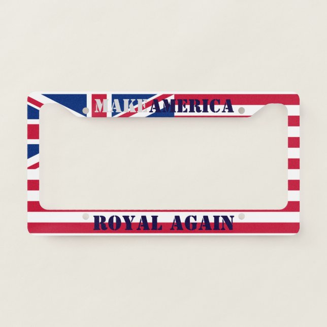 Make America Royal Again License Plate Frame (Front)