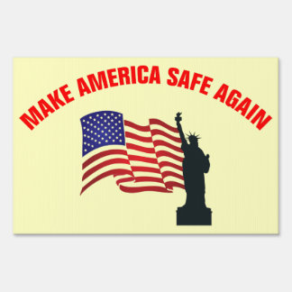 Make America Safe Again Yard Sign