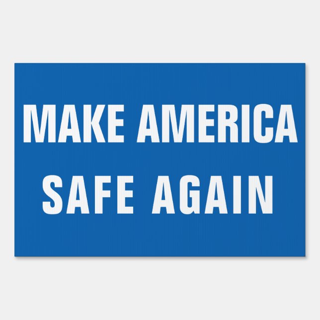 Make America Safe Again Yard Sign (Front)