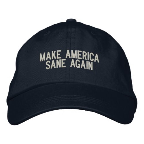 Make America Sane Again Embroidered Baseball Cap