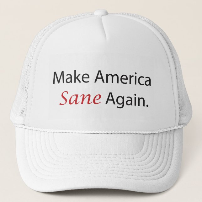 Make America Sane Again Trucker Hat (Front)