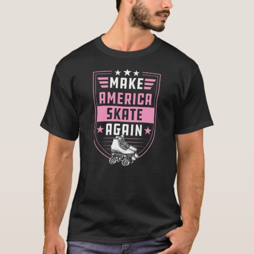 Make America Skate Again Funny Outdoor Roller T_Shirt