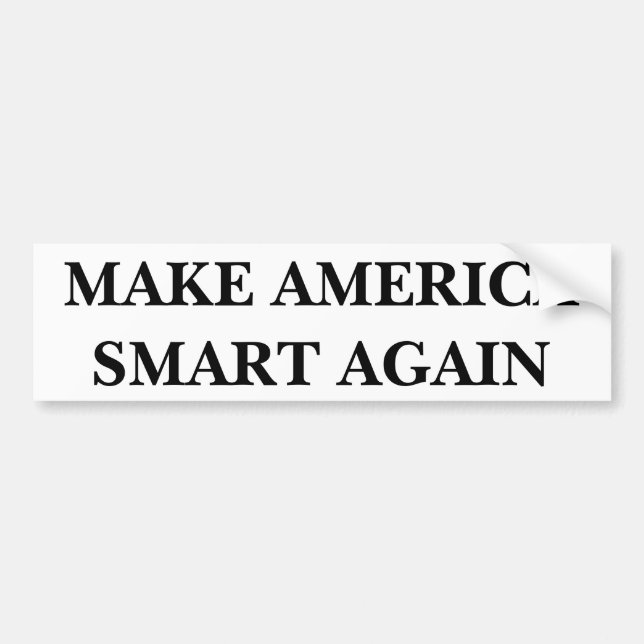 Make America Smart Again, Bumper Sticker (Front)