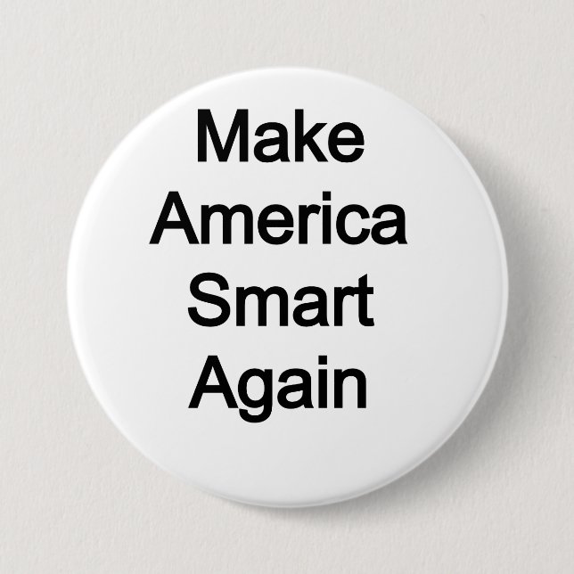 Make America Smart Again Button (Front)