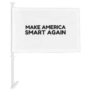 Make America Smart Again Car Flag