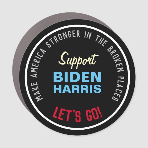 Make America Stronger Support BIDEN HARRIS Car Magnet
