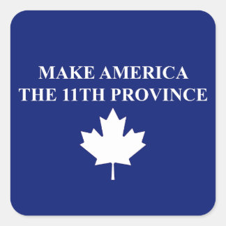 Make America The 11th Province Square Sticker