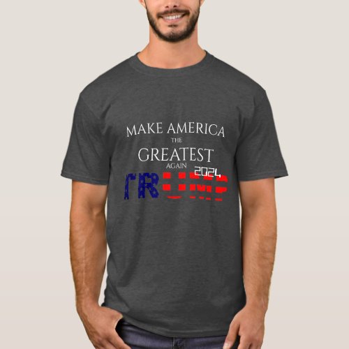 Make America the Greatest Again Trump 2024 Grey T_Shirt