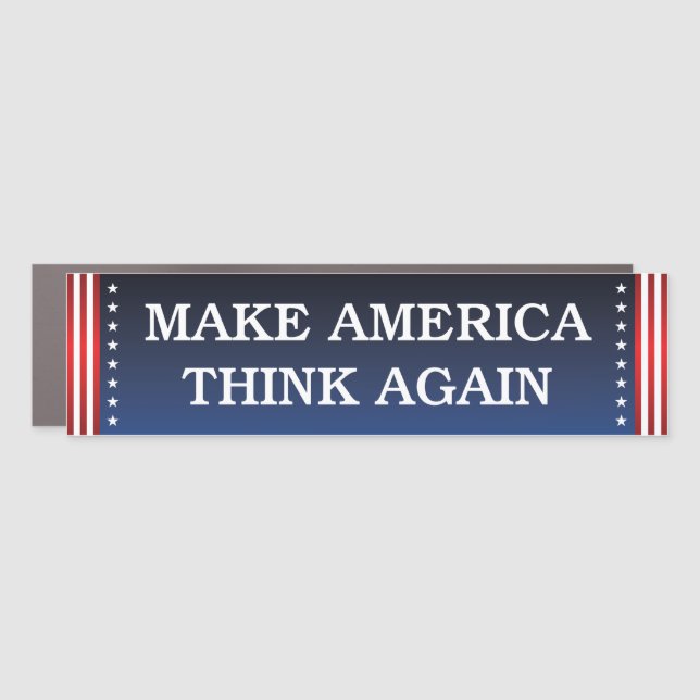 Make America Think Again - Anti-Trump Biden Bumper Car Magnet (Front)