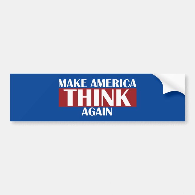 Make America Think Again Bumper Sticker (Front)