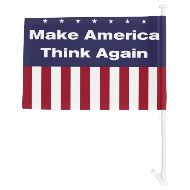 Make America Think Again Car Flag (Back)