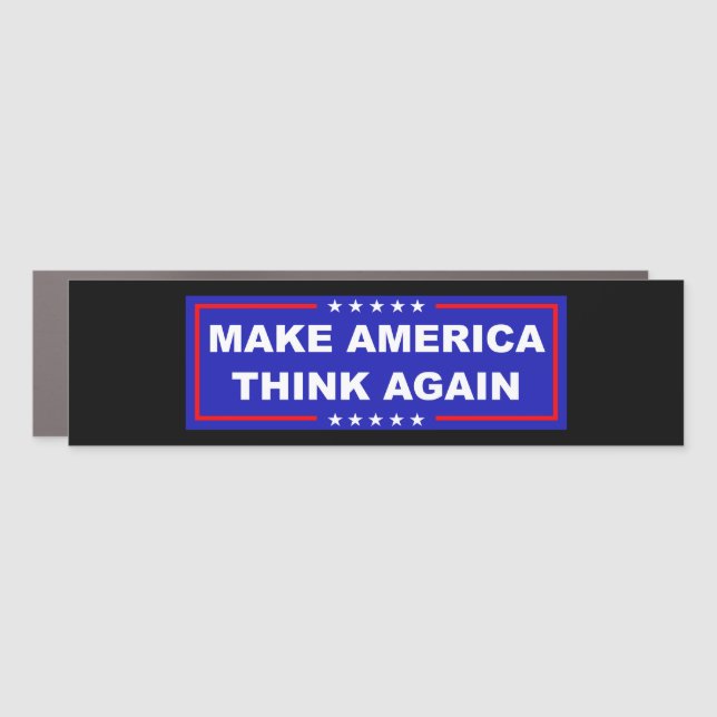 Make America Think Again Car Magnet (Front)