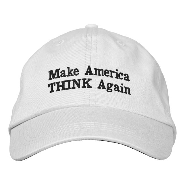 "Make America THINK Again" Embroidered Baseball Cap (Front)