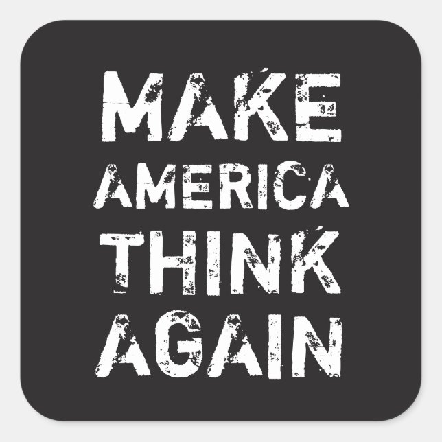 MAKE AMERICA THINK AGAIN Social Justice Stickers (Front)