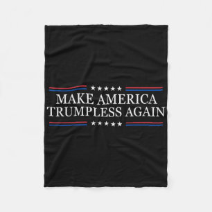Make America Trumpless Again Anti Trump Fleece Blanket