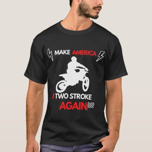 Make America Two Stroke Again  Essential T_Shirt