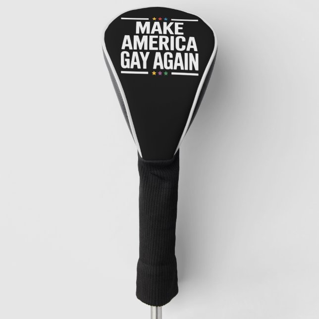 Make American Gay Again Funny Gay Pride Month Golf Head Cover (Front)