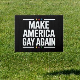 Make American Gay Again Funny Gay Pride Month Sign