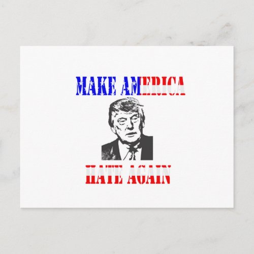 Make American Hate Again Anti Trump Postcard