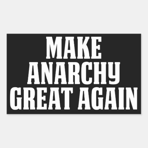 Make Anarchy Great Again Rectangular Sticker