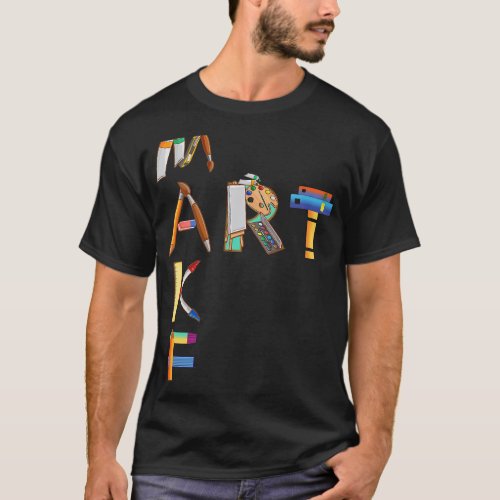 Make Art Artist Paint Palette and Brushes Painter  T_Shirt