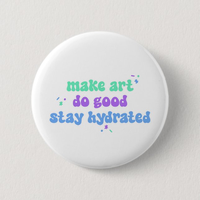 Make Art Do Good Button (Front)