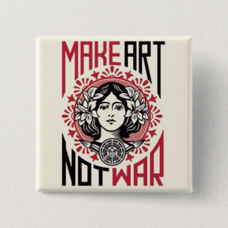 make art not war button