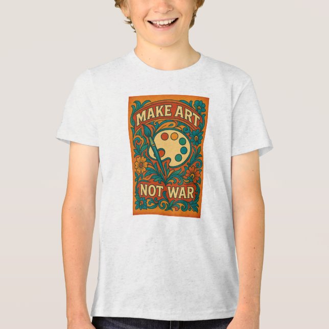 Make art, not war - Tri-Blend shirt (Front)