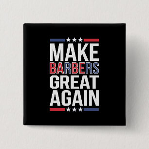 Make Barbers Great Again Barbers For Trump 2024 Button