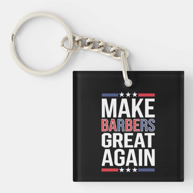 Make Barbers Great Again Barbers For Trump 2024  Keychain (Front)