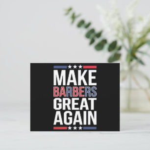 Make Barbers Great Again Barbers For Trump 2024 Postcard