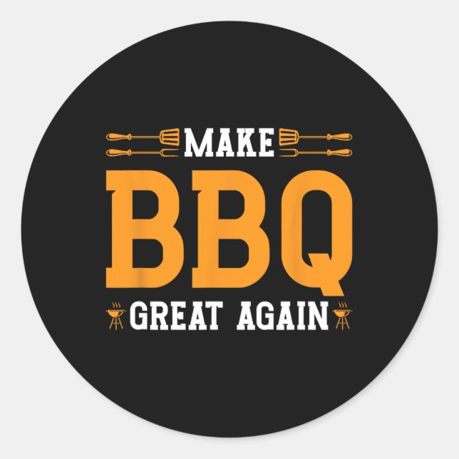 Make Bbq Great Again Us Flag Trump Grilling Barbec Classic Round Sticker (Front)