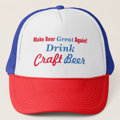 Make Beer Great Again Trucker Hat