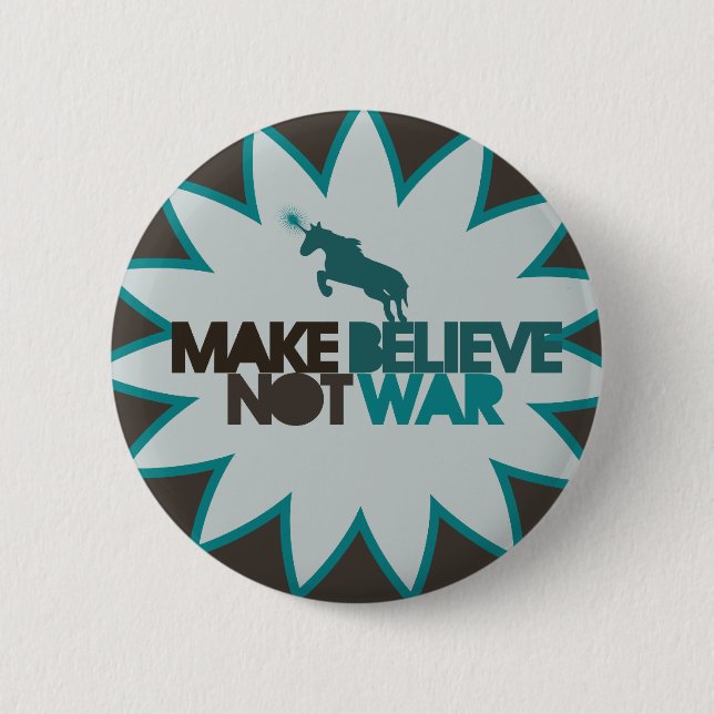 Make believe not war button (Front)