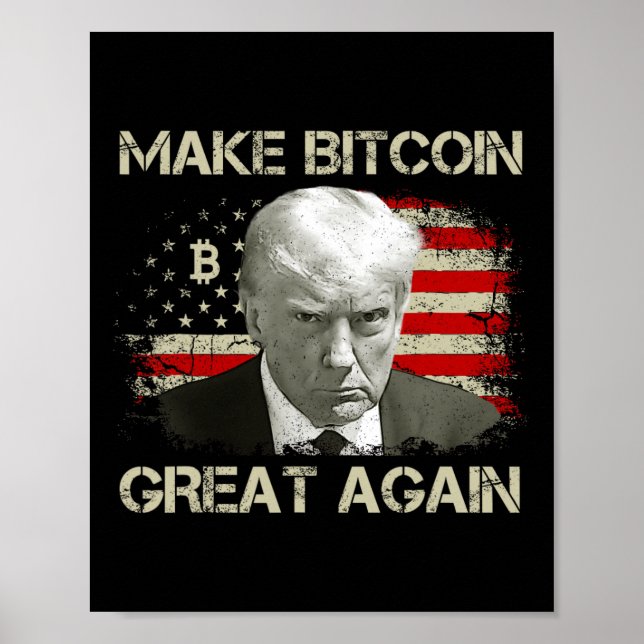 Make Bitcoin Great Again Funny Maga Pro Trump 1  Poster (Front)