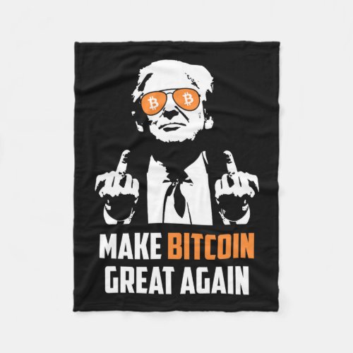 Make Bitcoin Great Again Funny Maga Pro Trump  Fleece Blanket