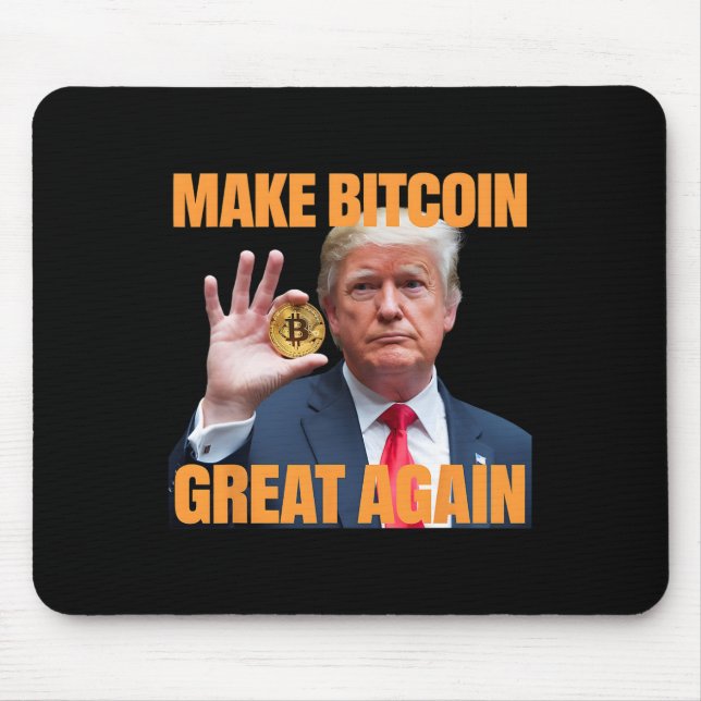 Make Bitcoin Great Again Funny Trump Bitcoin Crypt Mouse Pad (Front)