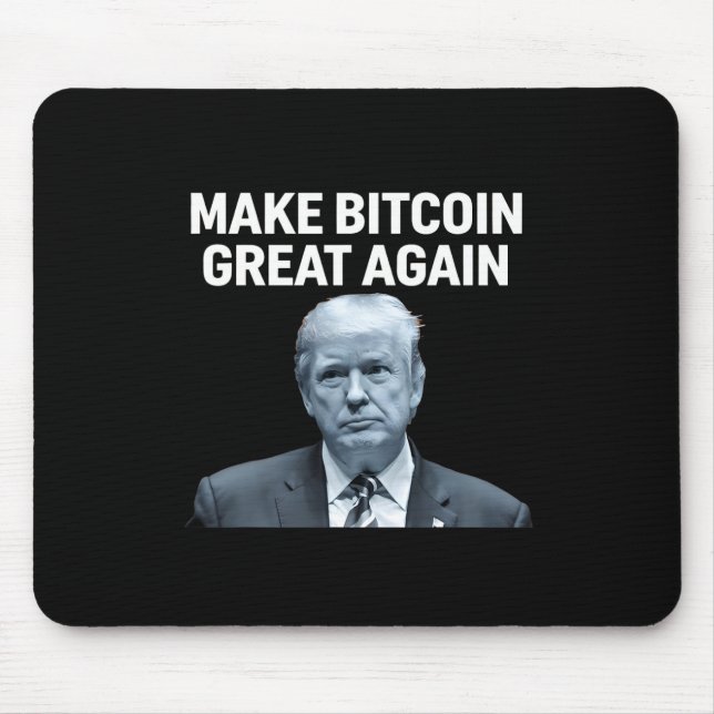 Make Bitcoin Great Again Funny Trump Bitcoin Crypt Mouse Pad (Front)