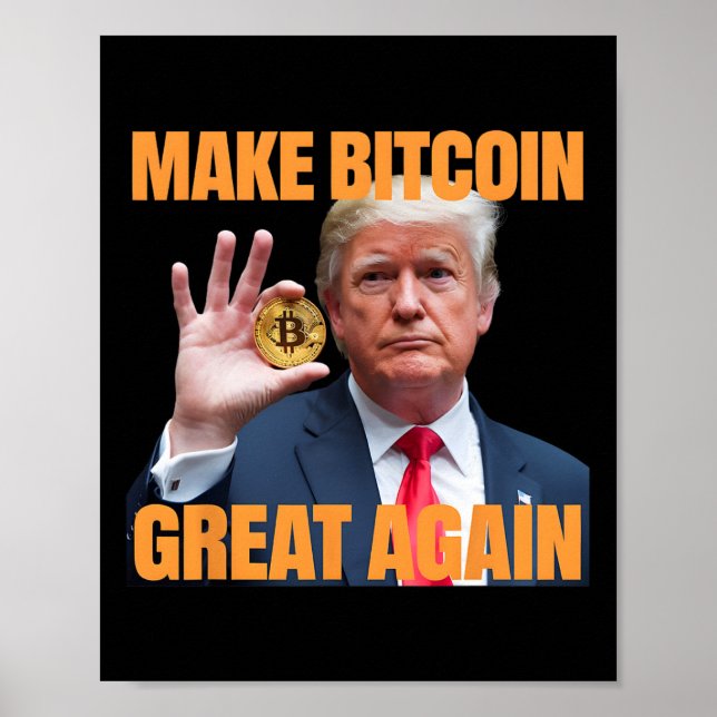 Make Bitcoin Great Again Funny Trump Bitcoin Crypt Poster (Front)