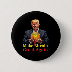 Make Bitcoin Great Again Trump Bitcoin Crypto Futu Button
