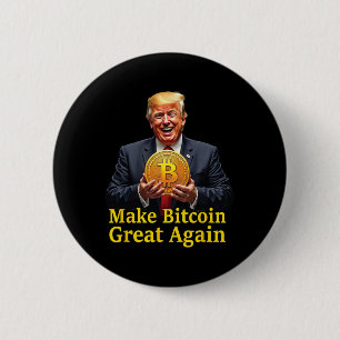 Make Bitcoin Great Again Trump Bitcoin Crypto Futu Button